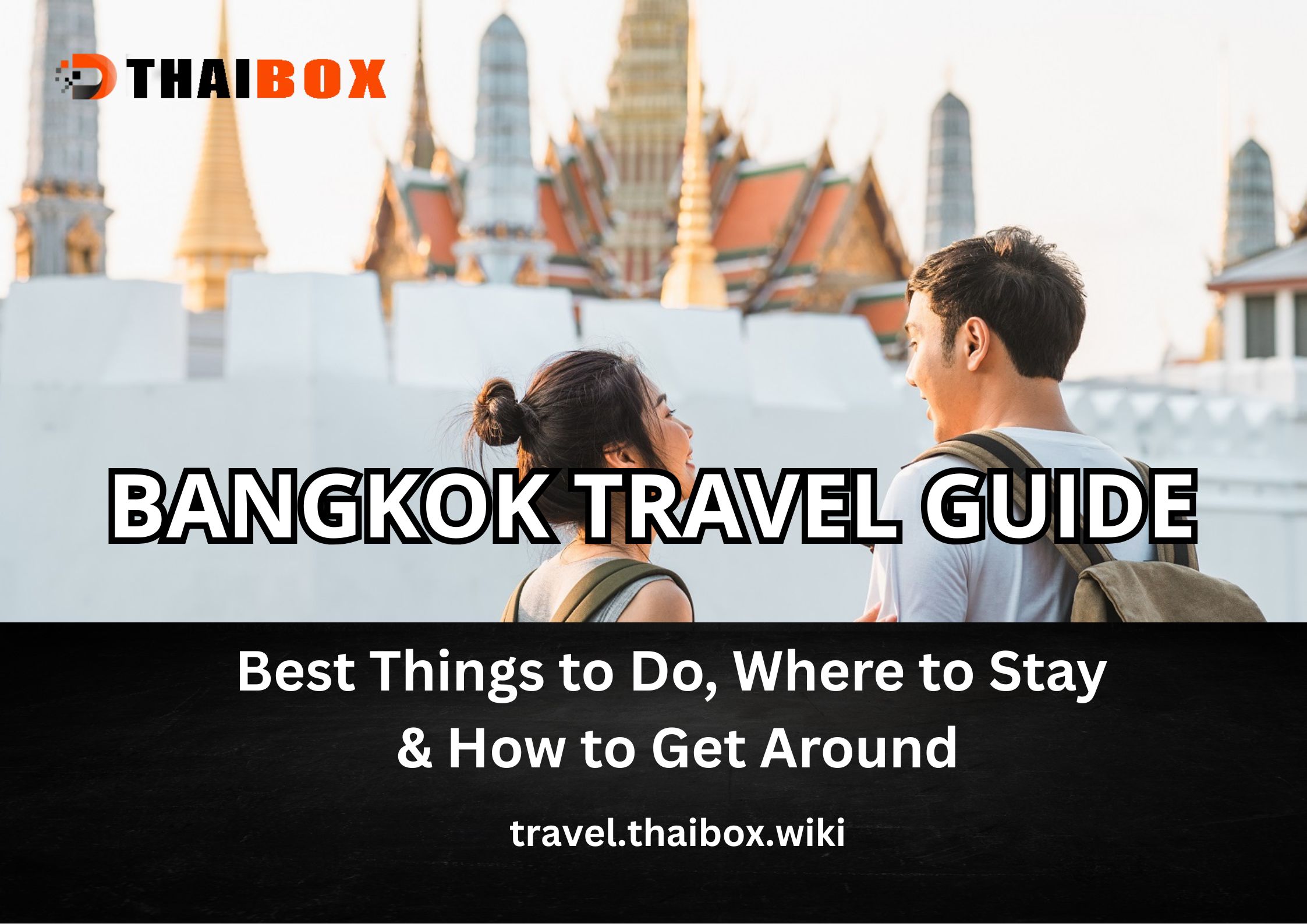 Bangkok Travel Guide