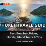 Phuket Travel Guide 2025
